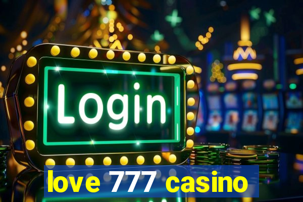 love 777 casino